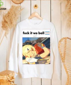 Fuck It We Ball Basketball Bridget Tee Shirt