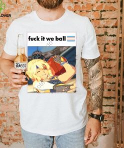Fuck It We Ball Basketball Bridget Tee Shirt