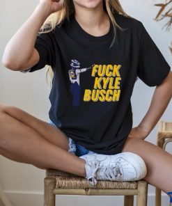Fuck Kyle Busch T Shirt