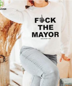 Fuck The Mayor Made In New York Shirt 1 Fuck The Mayor Made In New York Shirt