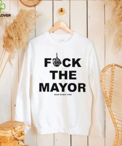 Fuck The Mayor Made In New York Shirt 2 Fuck The Mayor Made In New York Shirt