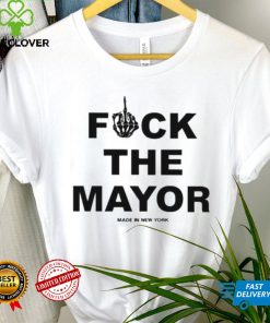 Fuck The Mayor Made In New York Shirt 3 Fuck The Mayor Made In New York Shirt