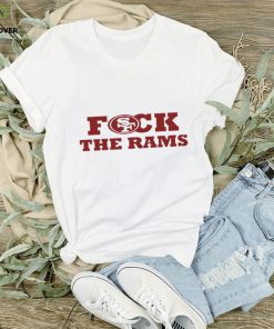 Fuck The Rams San Francisco 49ers hoodie, sweater, longsleeve, shirt v-neck, t-shirt