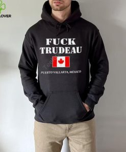 Fuck Trudeau Puerto Vallarta Mexico Hoodie Sweatshirt 1 Fuck Trudeau Puerto Vallarta Mexico Hoodie Sweatshirt