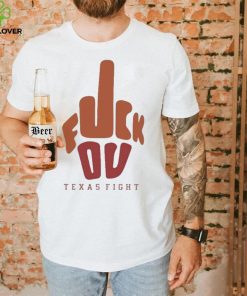 Fuck You Texas Fight Shirt