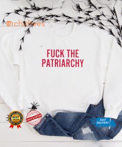 Fuck the patriarchy funny T hoodie, sweater, longsleeve, shirt v-neck, t-shirt