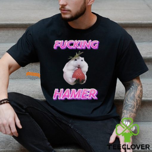 Fucking Hamer Shirt