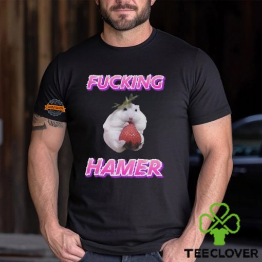 Fucking Hamer Shirt