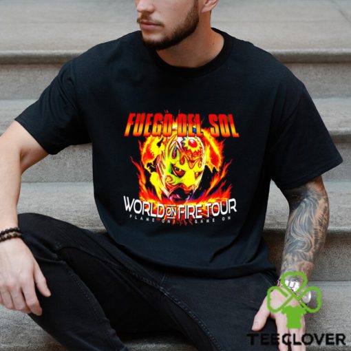 Fuego Del Sol World On Fire Tour Game On Game On 2023 T Shirt