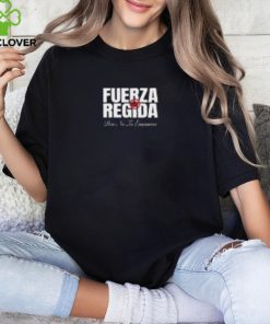 Fuerza Regida Pero No Le Enamores Shirt