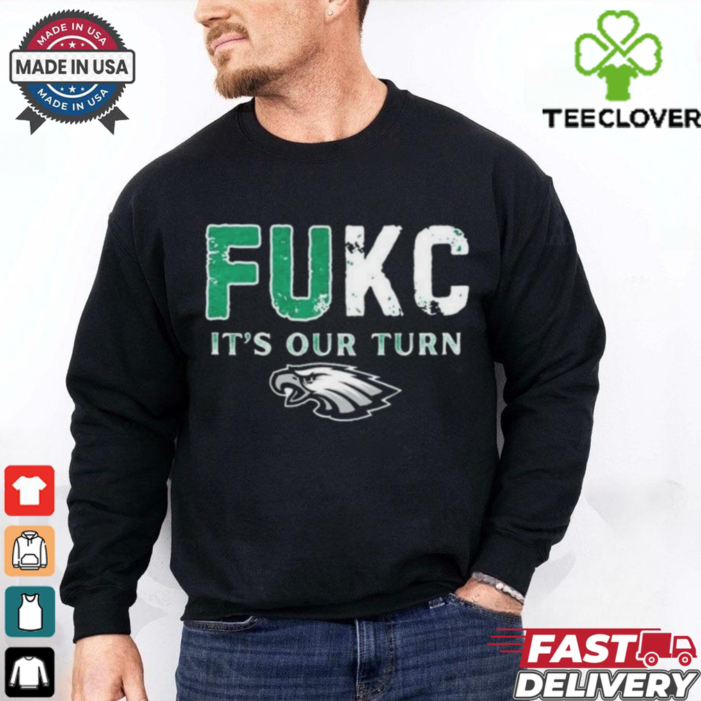 Fukc It’s Our Turn Eagles Shirt Fukc It’s Our Turn Eagles Shirt