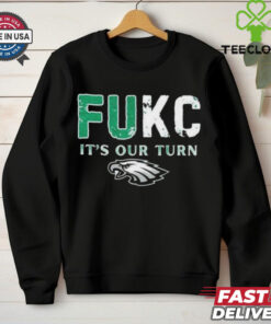 Fukc It’s Our Turn Eagles Shirt