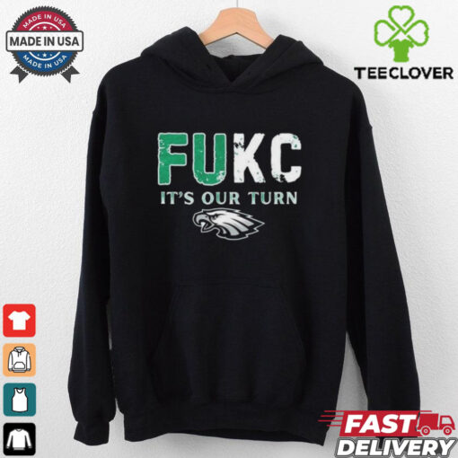 Fukc It’s Our Turn Eagles Shirt