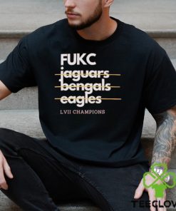 Fukc Jaguars Bengals Eagles LVII Champions Shirt