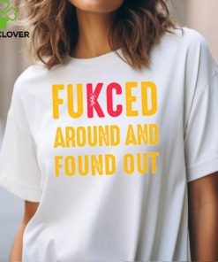 Fukced Around And Found Out Kansas City Chiefs hoodie, sweater, longsleeve, shirt v-neck, t-shirt