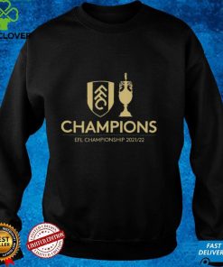 Fulham Champions EFL Championship 2021 2022 Gifts T Shirt