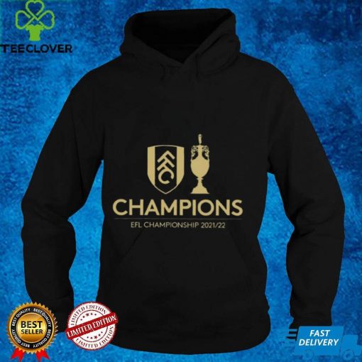 Fulham Champions EFL Championship 2021 2022 Gifts T Shirt