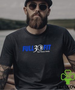 Full 30 Fit your Fitness family logo shirt