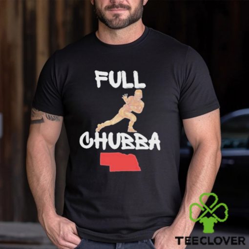 Full Chubba T Shirt