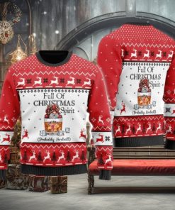 Full Of Christmas Spirit Probably Fireball Whiskey Ugly Christmas Sweater Cute Christmas Gift for Men And Women
