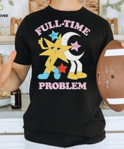 Full time problem fall out boy shirt