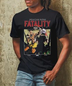 Fullviolence Poatan Wins Fatality shirt