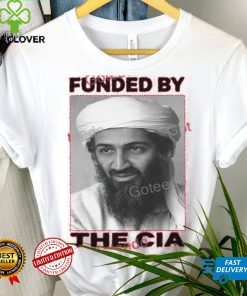 Funded By The Cia Shirt