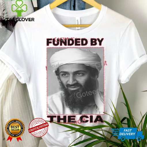 Funded By The Cia Shirt