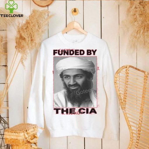 Funded By The Cia Shirt