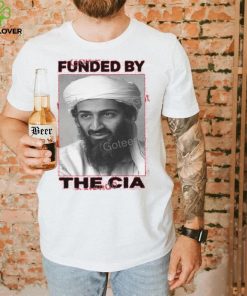 Funded By The Cia Shirt