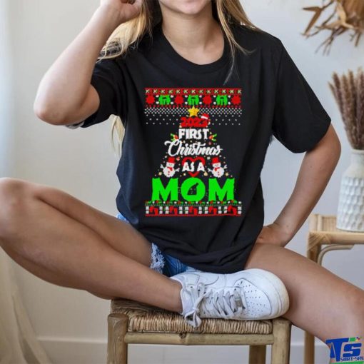 Funny 2023 First Christmas as a mom hoodie, sweater, longsleeve, shirt v-neck, t-shirt