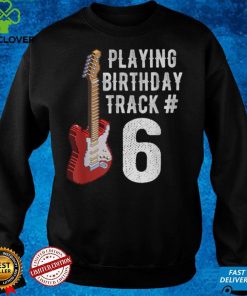 Funny 6th Birthday Guitar Music Lover Birthday Gift Shirt T Shirt