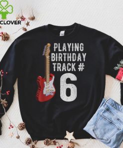 Funny 6th Birthday Guitar Music Lover Birthday Gift Shirt T Shirt