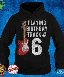 Funny 6th Birthday Guitar Music Lover Birthday Gift Shirt T Shirt