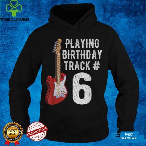 Funny 6th Birthday Guitar Music Lover Birthday Gift Shirt T Shirt