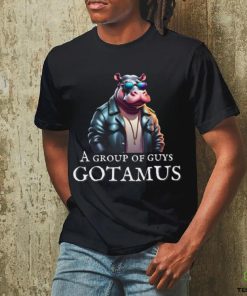 Funny A Group Of Guys Gotamus Hippo Tee Trending Video T hoodie, sweater, longsleeve, shirt v-neck, t-shirt