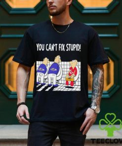 Funny Baltimore Ravens You Cant Fix Stupid Chiefs Football Shirt
