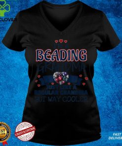 Funny Beading Grandma Gift Way Cooler T Shirt
