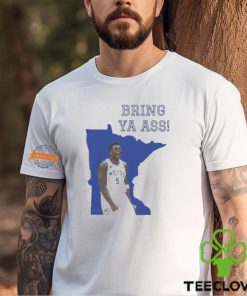 Funny Bring Ya Ass Shirt