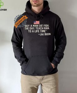 Funny Buy a man eat fish the day teach man to a life time shirt