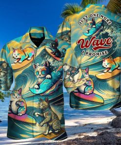 Funny Cat Just One More Wave I Promise Hawaiian Shirt