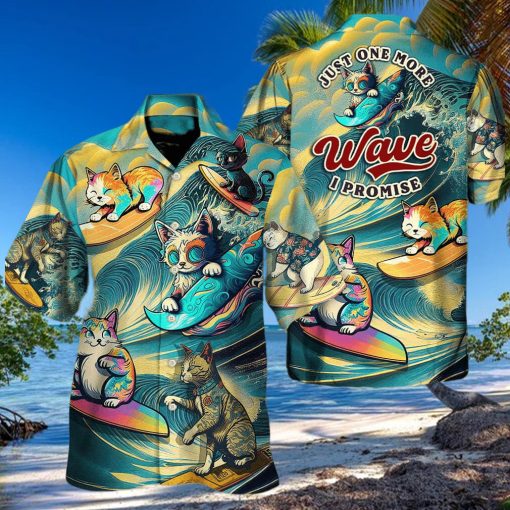 Funny Cat Just One More Wave I Promise Hawaiian Shirt