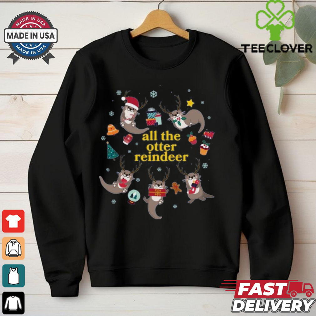 Funny Christmas All The Otter Reindeer Long Sleeve Shirt Funny Christmas All The Otter Reindeer Long Sleeve Shirt