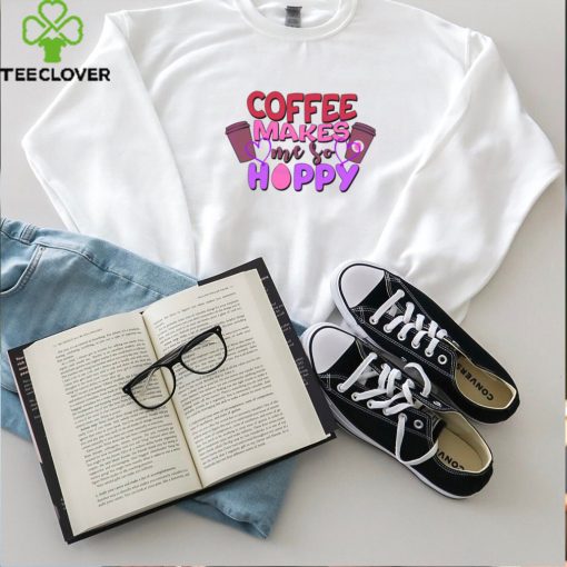 Funny Coffee Makes Me So Hoppy Easter hoodie, sweater, longsleeve, shirt v-neck, t-shirt