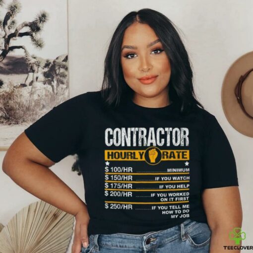 Funny Contractor Hourly Rate Handyman Labor Rates Repairman T Shirt
