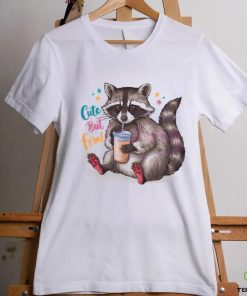 Funny Cute But Feral Raccoon Drinking shirt