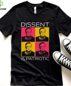 Funny Dissent Is Patriotic Shirt