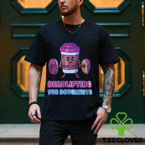 Funny Doughnut Deadlifting T Shirt