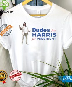 Funny Dudes for harris for president 2024 shirt