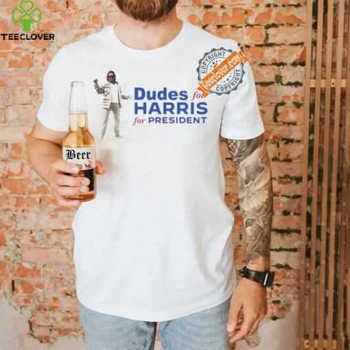 Funny Dudes for harris for president 2024 hoodie, sweater, longsleeve, shirt v-neck, t-shirt